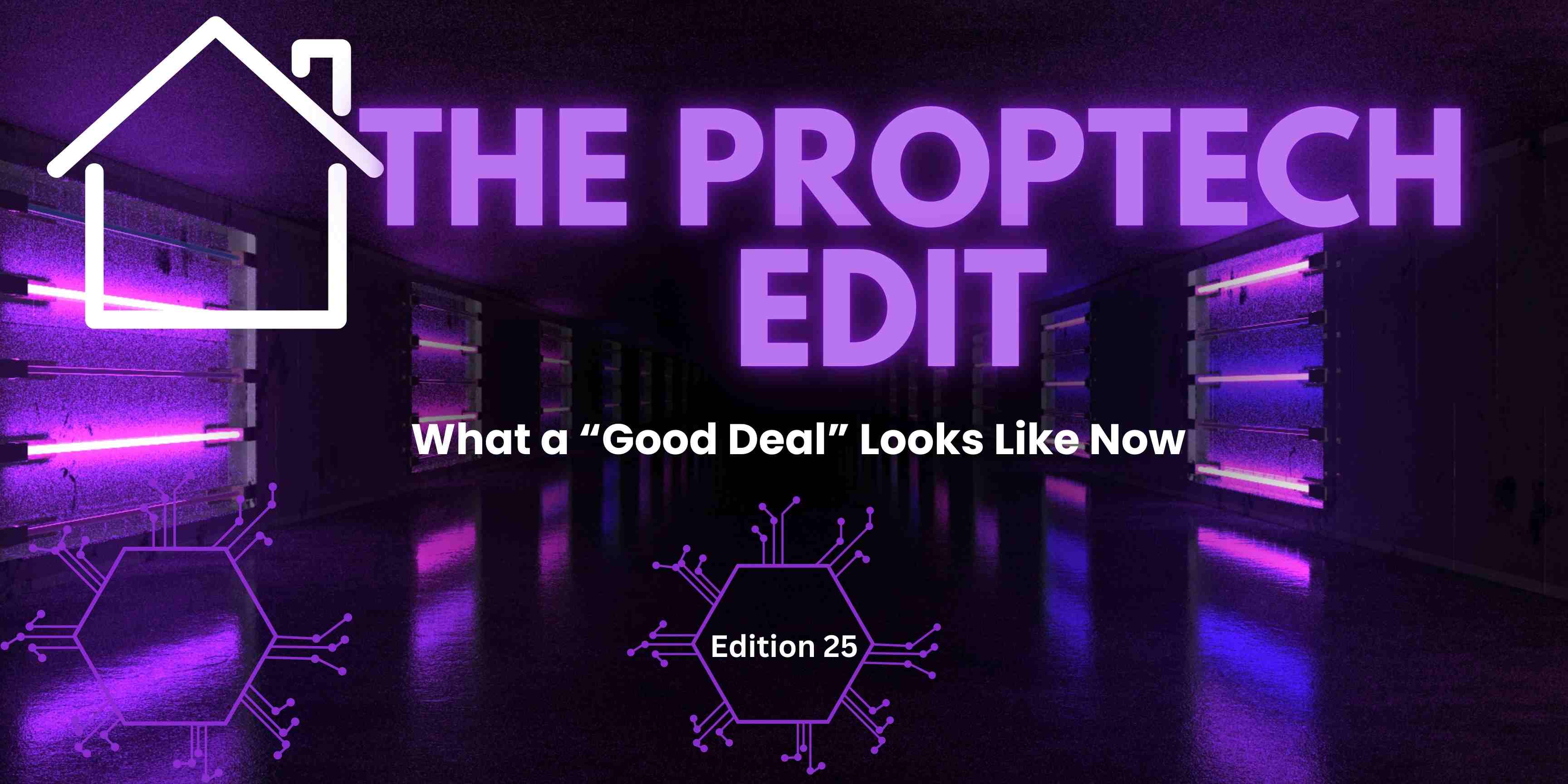 Edition #25: What a “Good Deal” Looks Like Now